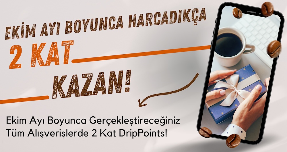 KahhveCom 2024 Ekim Kampanyası Drip Points